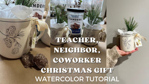 Christmas Gift for Teachers, Neighbors, Coworkers w/ Hand Painted Watercolor Gift Tag {TUTORIAL}